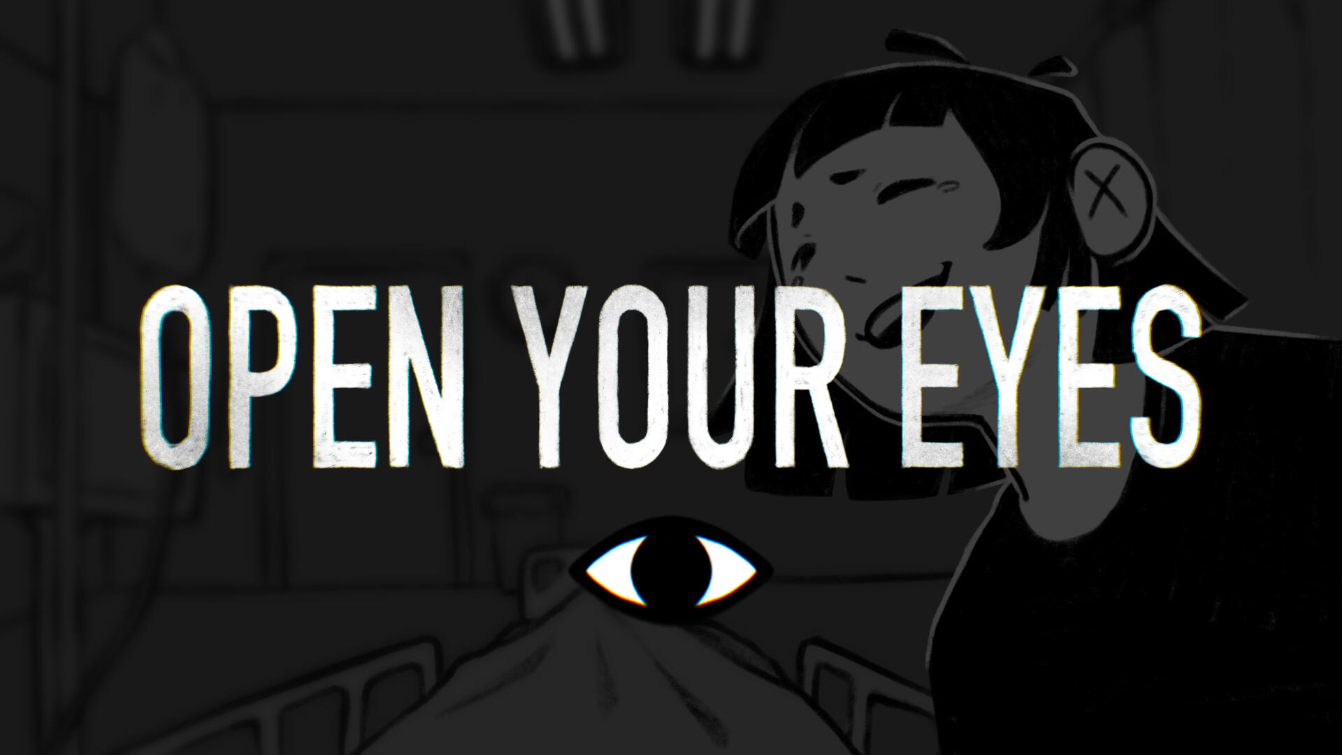 Open Your Eyes